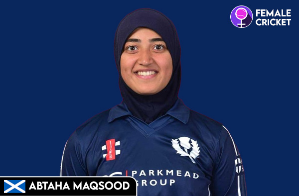 Abtaha Maqsood on FemaleCricket.com