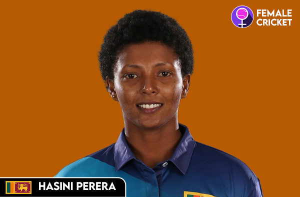 Hasini Perera on FemaleCricket.com