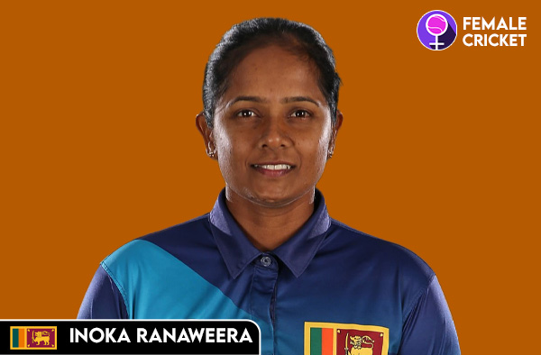Inoka Ranaweera on FemaleCricket.com