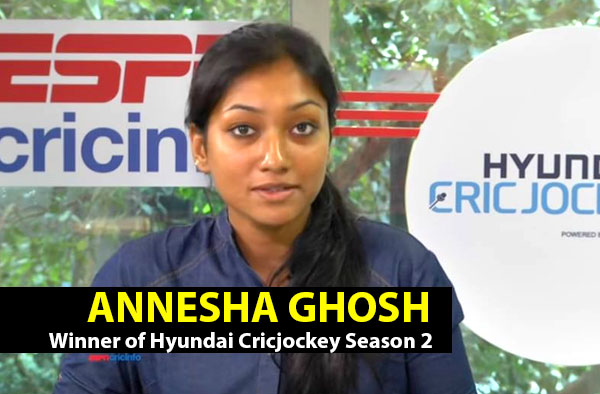 Annesha Ghosh - Winner of Hyundai Cricjockey Season 2 