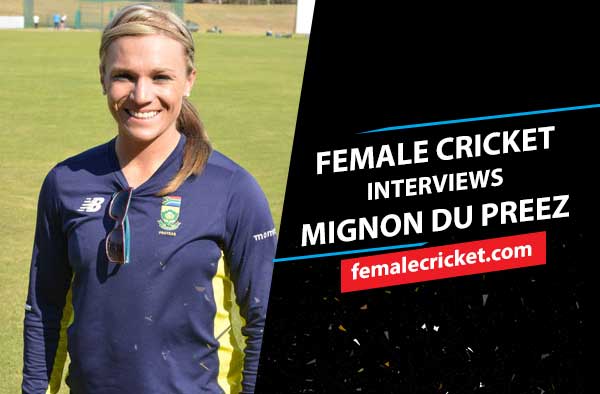 Female Cricket interviews South African National Player Mignon Du Preez