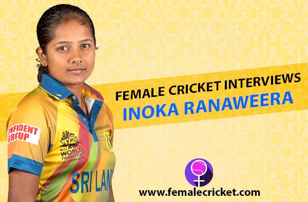 Female Cricket interviews Inoka Ranaweera