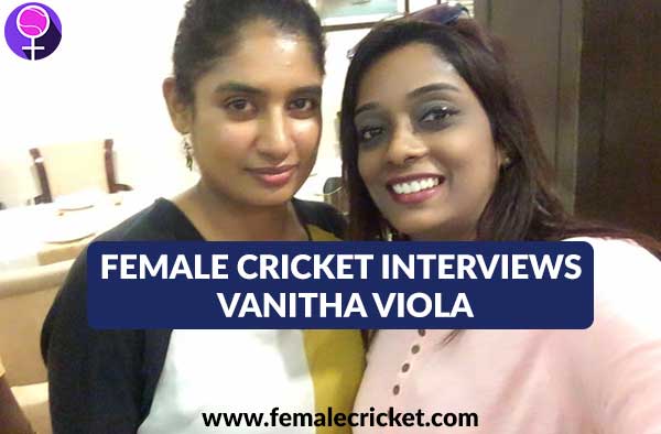 Interview with Vanitha Viola S - State Cricketer, Umpire and Coach from Hyderabad