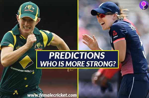 Predictions on Women's Ashes 2017 - Australia or England?