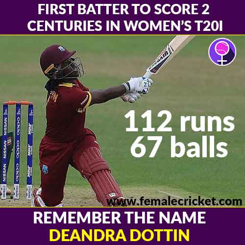 Deandra Dottin becomes the first cricketer to score 2 T20I centuries