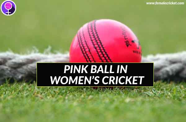 Pink ball in women's cricket
