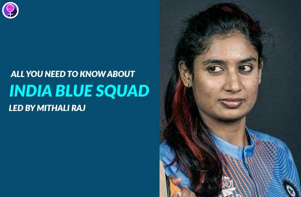 All you need to know about India Blue Squad - Women's T-20 Challengers Trophy 2018