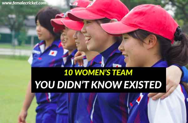 10 women's national cricket teams you didn't know existed