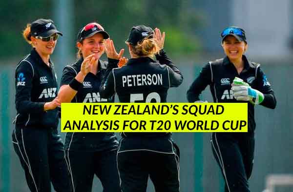 New Zealand Women's Cricket Squad Analysis for T20 World Cup 2018
