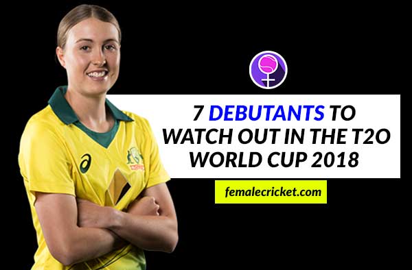 ICC Women's World Twenty 2018 - The Debutants