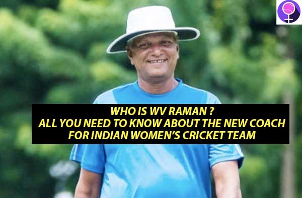 All you need to know about Indian women's cricket team new head coach - WV Raman