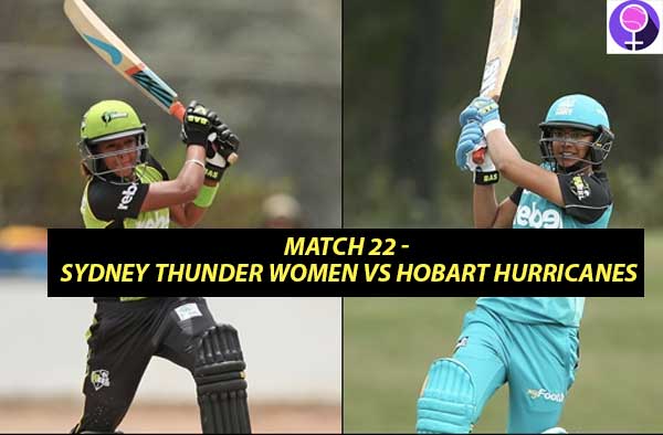 Match 22 – Sydney Thunder Women vs Hobart Hurricanes Women at Manuka Oval, Canberra