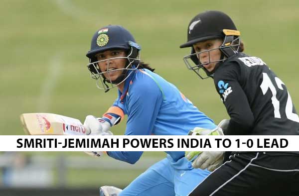 1st ODI - Smriti Mandhana and Jemimah Rodrigues Partnership help India blow aside New Zealand to take 1-0 lead