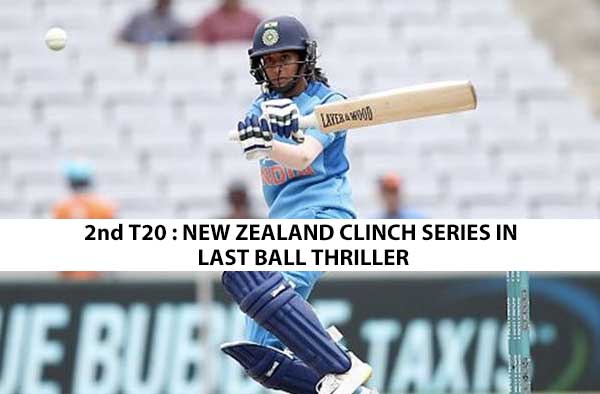 2nd T20I - New Zealand Women clinch series in last ball thriller 