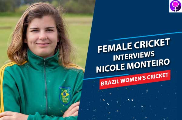 Interview with Nicole Monteiro - Hockey Player, Teacher and now a Cricketer at Brazil Women's Cricket Team