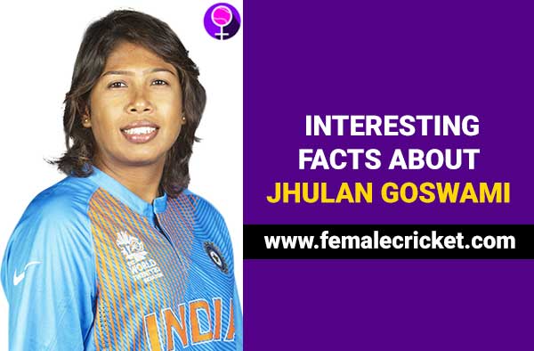 Jhulan Goswami Cricket facts