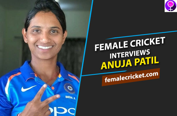 Female Cricket interviews Anuja Patil