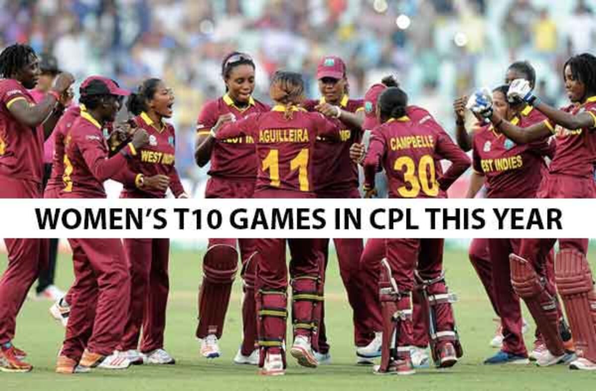Womens T10 matches to be a part of Caribbean Premier League