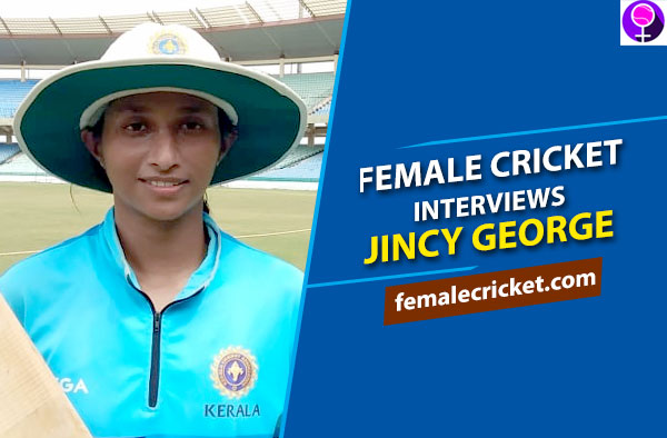 Female Cricket interviews Jincy George