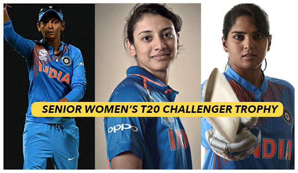 Senior Women's T20 Challenger Trophy 2019