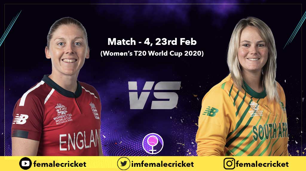 4th Match - England vs South Africa - Women's T20 World Cup 2020