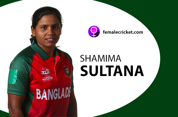 Shamima Sultana. Women's T20 World Cup 2020
