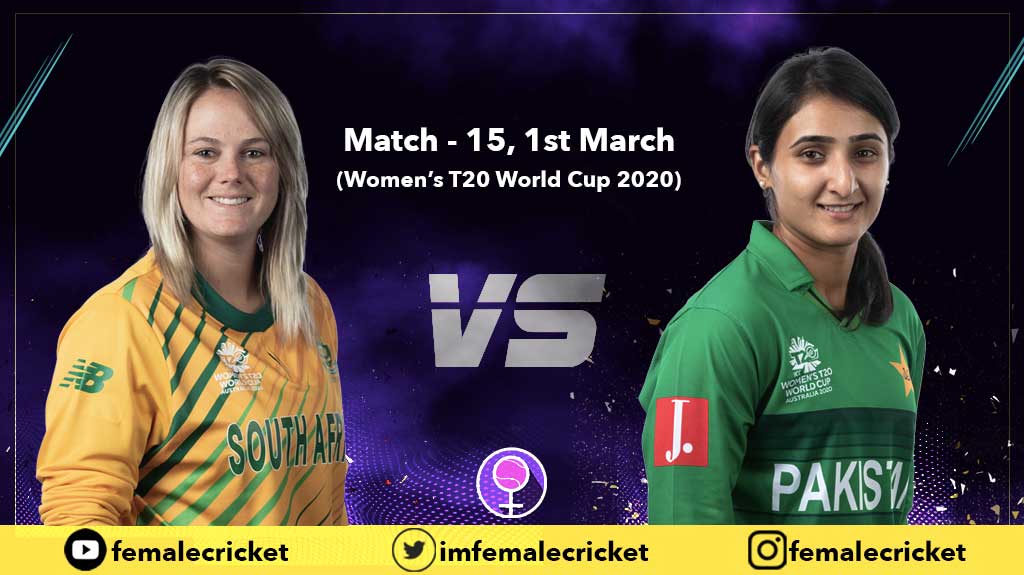 Match 15 - South Africa vs Pakistan in Women's T20 World Cup 2020