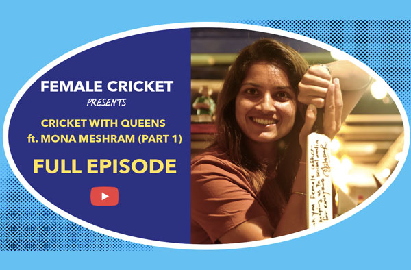 Cricket With Queens ft. Mona Meshram