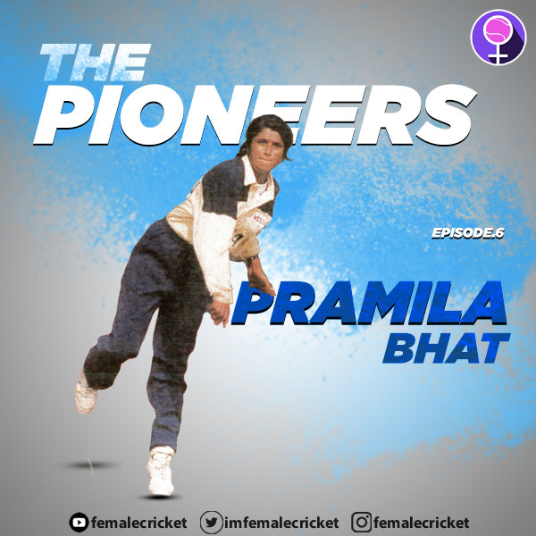 Pramila Bhat on The Pioneers