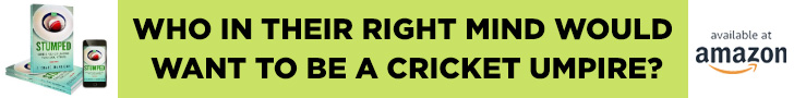 Stumped - One cricket umpire, two countries. Click on the banner to see more details