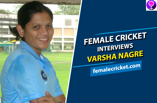 Female Cricket interview Varsha Nagre
