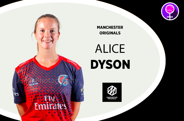 Alice Dyson - Manchester Originals - The Women's Hundred 2021