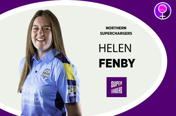 Helen Fenby - Northern Superchargers - The Women's Hundred 2021