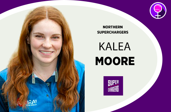 Kalea Moore - Northern Superchargers - The Women's Hundred 2021