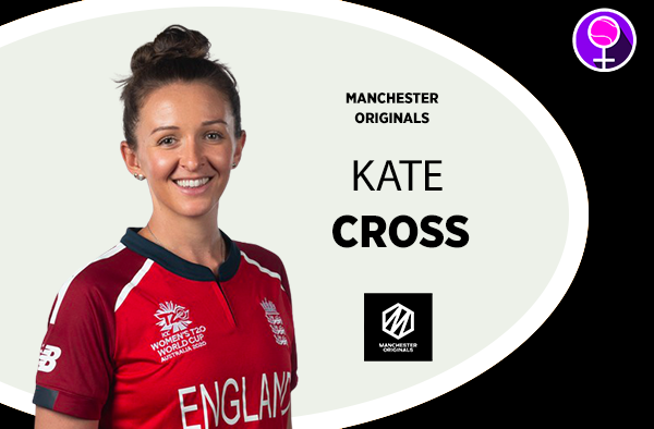 Kate Cross - Manchester Originals - The Women's Hundred 2021