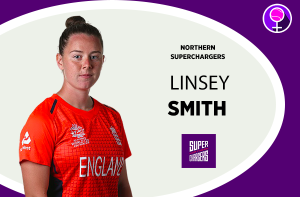 Linsey Smith - Northern Superchargers - The Women's Hundred 2021