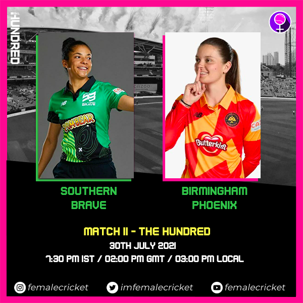 Match 11 - Southern Brave vs Birmingham Phoenix in the Women's Hundred 2021