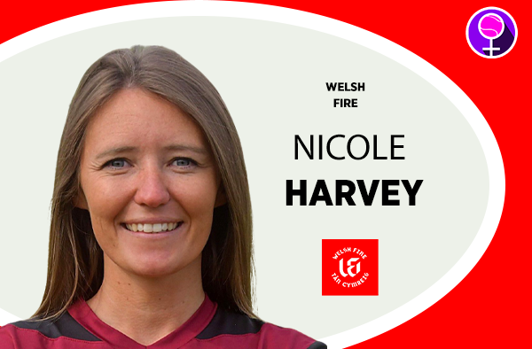 Nicole Harvey - Welsh Fire - The Women's Hundred 2021