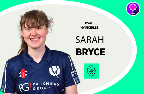 Sarah Bryce - Oval Invincibles - The Women's Hundred 2021