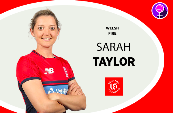 Sarah Taylor - Welsh Fire - The Women's Hundred 2021