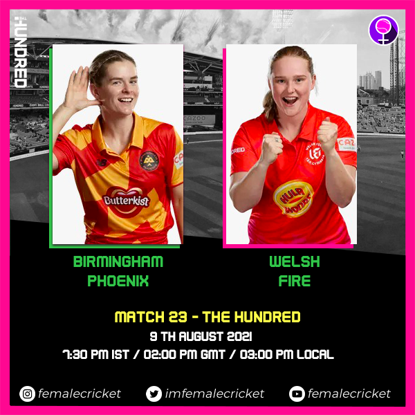 Match 23 - Birmingham Phoenix vs Welsh Fire at the Women's Hundred 2021