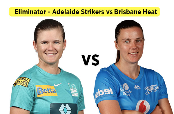  Eliminator - Adelaide Strikers vs Brisbane Heat