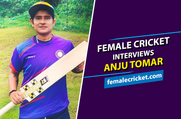 Female Cricket interviews Anju Tomar