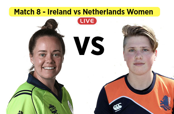 Match 8 - Ireland vs Netherlands Women