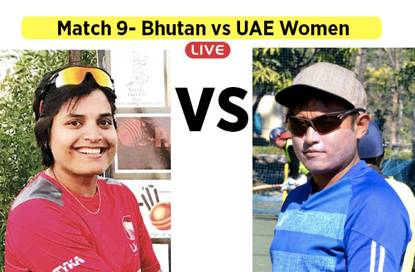 Match 9- Bhutan vs UAE Women