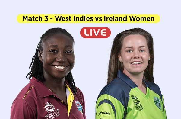 Match 3 - West Indies vs Ireland Women