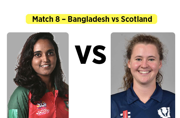 Preview: Match 8 – Bangladesh vs Scotland Women | Fantasy Playing XI | Players to Watch | Squad