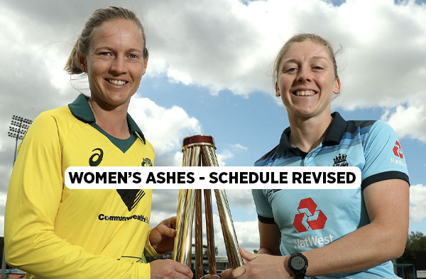 Women's Ashes 2021-22 Schedule Revised due to World Cup Quarantine Rules