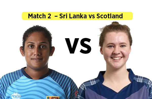 Preview: Match 2  – Sri Lanka vs Scotland Women | Fantasy Playing XI | Players to Watch | Squad