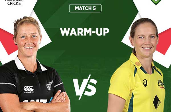 Preview: Warm Up – New Zealand vs Australia Women | Fantasy XI | Players to Watch | Live Streaming